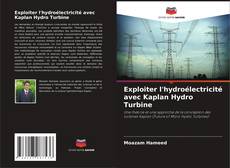 Borítókép a  Exploiter l'hydroélectricité avec Kaplan Hydro Turbine - hoz