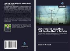 Bookcover of Waterkracht benutten met Kaplan Hydro Turbine