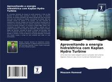 Portada del libro de Aproveitando a energia hidrelétrica com Kaplan Hydro Turbine