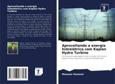 Bookcover of Aproveitando a energia hidrelétrica com Kaplan Hydro Turbine