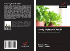 Bookcover of Tumy wyższych roślin