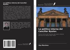 Buchcover von La política interna del Canciller Byulov.