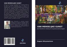 Bookcover of VAN MENSELIJKE GUNST