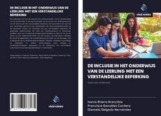 DE INCLUSIE IN HET ONDERWIJS VAN DE LEERLING MET EEN VERSTANDELIJKE BEPERKING的封面