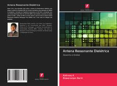 Antena Ressonante Dielétrica的封面