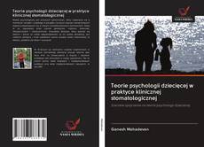 Borítókép a  Teorie psychologii dziecięcej w praktyce klinicznej stomatologicznej - hoz