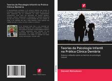 Bookcover of Teorias da Psicologia Infantil na Prática Clínica Dentária