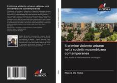 Capa do livro de Il crimine violento urbano nella società mozambicana contemporanea 