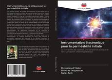 Instrumentation électronique pour la perméabilité initiale kitap kapağı