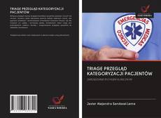 Borítókép a  TRIAGE PRZEGLĄD KATEGORYZACJI PACJENTÓW - hoz