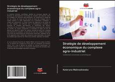 Buchcover von Stratégie de développement économique du complexe agro-industriel