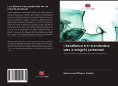 Bookcover of L'excellence transcendantale vers le progrès personnel