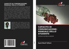 Portada del libro de CAPACITÀ DI COMUNICAZIONE: MANUALE DELLO STUDENTE