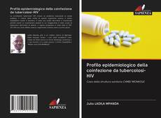 Bookcover of Profilo epidemiologico della coinfezione da tubercolosi-HIV