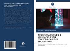 Bookcover of REGISTERKARTE UND DIE VERWALTUNG VON STEREOTYPEN IN DER TEA/AUTISMUS