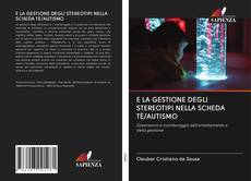 Buchcover von E LA GESTIONE DEGLI STEREOTIPI NELLA SCHEDA TÈ/AUTISMO