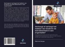 Verhoogt of verlaagt het hebben van kinderen de betrokkenheid in een organisatie?的封面