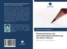 Phytochemische und pharmakologische Bewertung von Allium sativum kitap kapağı