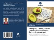 Bookcover of Hochgradig Chemo-selektive Oxidation von Alkoholen zu Carbonylverbindungen