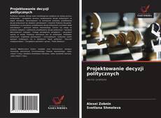 Borítókép a  Projektowanie decyzji politycznych - hoz