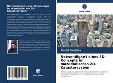 Capa do livro de Notwendigkeit eines 3D-Konzepts im mazedonischen 2D-Katastersystem 