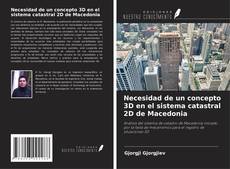 Bookcover of Necesidad de un concepto 3D en el sistema catastral 2D de Macedonia