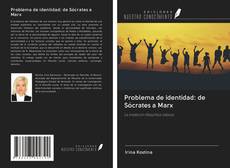 Problema de identidad: de Sócrates a Marx kitap kapağı