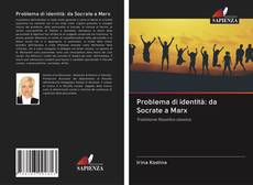 Capa do livro de Problema di identità: da Socrate a Marx 
