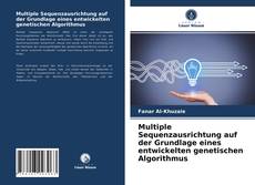 Capa do livro de Multiple Sequenzausrichtung auf der Grundlage eines entwickelten genetischen Algorithmus 