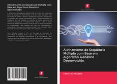 Buchcover von Alinhamento de Sequência Múltipla com Base em Algoritmo Genético Desenvolvido