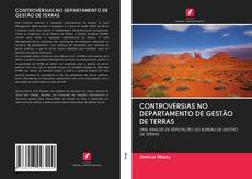 Bookcover of CONTROVÉRSIAS NO DEPARTAMENTO DE GESTÃO DE TERRAS