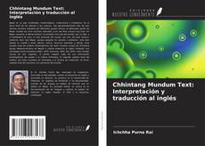 Bookcover of Chhintang Mundum Text: Interpretación y traducción al inglés
