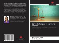 Couverture de Correct charging in a criminal offence