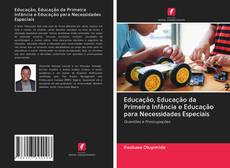 Buchcover von Educação, Educação da Primeira Infância e Educação para Necessidades Especiais