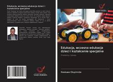 Borítókép a  Edukacja, wczesna edukacja dzieci i kształcenie specjalne - hoz