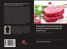Bookcover of Évaluations microbiennes des produits à base de viande de bœuf crue