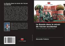 La Russie dans le miroir de l'écran occidental kitap kapağı