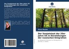 Der Sowjetstaat der 20er Jahre XX in Darstellungen der russischen Emigration kitap kapağı