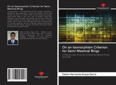 On an Isomorphism Criterion for Semi-Maximal Rings的封面