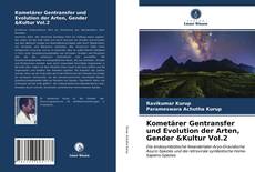 Couverture de Kometärer Gentransfer und Evolution der Arten, Gender &Kultur Vol.2