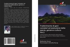 Trasferimento di geni cometari ed evoluzione delle specie, genere e cultura Vol.2 kitap kapağı