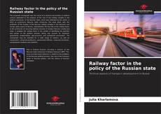Copertina di Railway factor in the policy of the Russian state