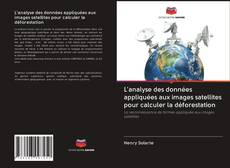 Capa do livro de L'analyse des données appliquées aux images satellites pour calculer la déforestation 