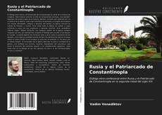 Copertina di Rusia y el Patriarcado de Constantinopla