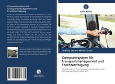 Computersystem für Transportmanagement und Frachtverfolgung kitap kapağı