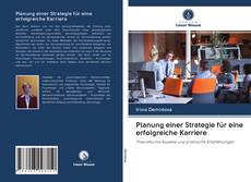 Bookcover of Planung einer Strategie für eine erfolgreiche Karriere
