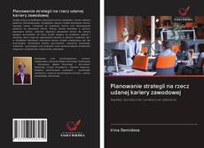 Planowanie strategii na rzecz udanej kariery zawodowej kitap kapağı