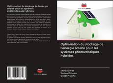Copertina di Optimisation du stockage de l'énergie solaire pour les systèmes photovoltaïques hybrides