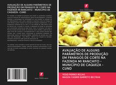 Copertina di AVALIAÇÃO DE ALGUNS PARÂMETROS DE PRODUÇÃO EM FRANGOS DE CORTE NA FAZENDA MI RANCHITO - MUNICÍPIO DE CAQUEZA -CUND