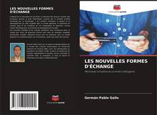 Bookcover of LES NOUVELLES FORMES D'ÉCHANGE